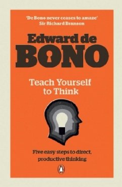 Teach Yourself to Think - De Bono, Edward