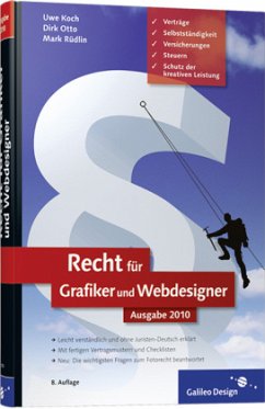 Recht für Grafiker und Webdesigner, Ausgabe 2010 - Koch, Uwe; Otto, Dirk; Rüdlin, Mark