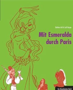 Mit Esmeralda durch Paris - Arlt, Bettina;Karpe, Leif