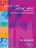 Really Easy Jazzin' about Fun Pieces for Descant Recorder