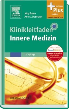 Klinikleitfaden Innere Medizin - mit Zugang zum Elsevier-Portal - Braun, Jörg; Dormann, Arno J