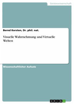 Visuelle Wahrnehmung und Virtuelle Welten - Kersten, Bernd