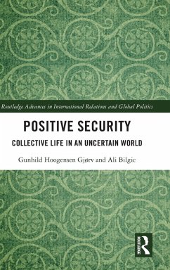 Positive Security - Gjørv, Gunhild Hoogensen;Bilgic, Ali