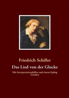 Das Lied von der Glocke - Schiller, Friedrich