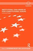 Institutional Challenges in Post-Constitutional Europe