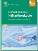 Lehrbuch und Atlas Hüftarthroskopie