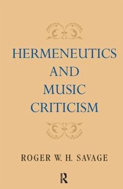 Hermeneutics and Music Criticism - Savage, Roger W H