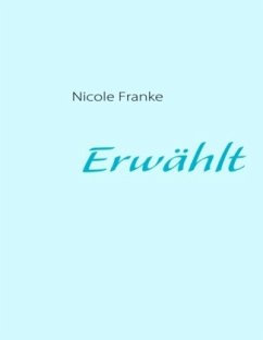 Erwählt - Franke, Nicole