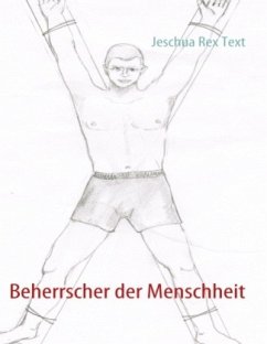 Beherrscher der Menschheit - Rex Text, Jeschua