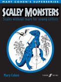 Scaley Monsters: Scales Without Tears for Young Cellists Scaley Monsters: Scales Without Tears for Young Cellists