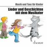 Lieder und Geschichten mit dem Musikater / Musik und Tanz für Kinder, Neuausgabe
