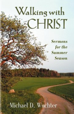 Walking with Christ - Wuchter, Michael D.