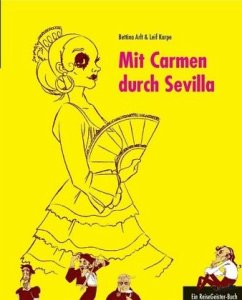 Mit Carmen durch Sevilla - Arlt, Bettina;Karpe, Leif