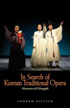 In Search of Korean Traditional Opera - Killick, Andrew