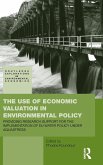 The Use of Economic Valuation in Environmental Policy