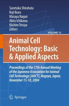 Animal Cell Technology: Basic & Applied Aspects - Shirahata, Sanetaka / Ikura, Koji / Nagao, Masaya et al. (Hrsg.)