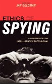 Ethics of Spying Ethics of Spying