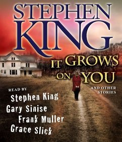 It Grows on You: And Other Stories - King, Stephen