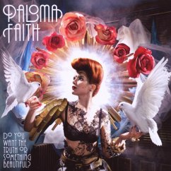 Do You Want The Truth Or Something Beautiful - Faith,Paloma