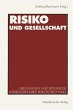 Risiko und Gesellschaft - Bild 1