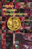 Pfropfen, Impfen, Transplantieren