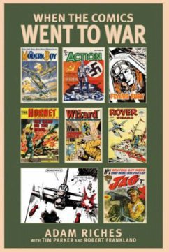 When the Comics Went to War - Riches, Adam