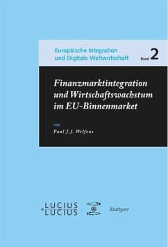 Finanzmarktintegration und Wirtschaftswachstum im EU-Binnenmarkt - Welfens, Paul J. J.