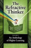 The Refractive Thinker, Volume One: An Anthology of Higher Learning