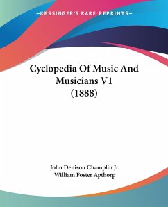 Cyclopedia Of Music And Musicians V1 (1888)
