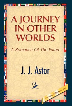 A Journey in Other Worlds - Astor, J. J.