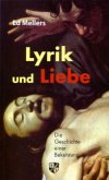 Lyrik und Liebe Lyrik und Liebe