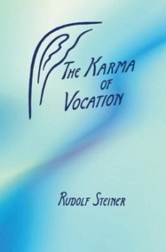 The Karma of Vocation - Steiner, Rudolf