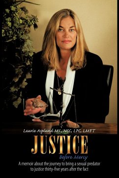 Justice Before Mercy - Asplund MS., NCC LPC LMFT Laurie