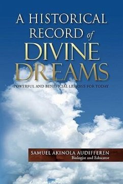 A HISTORICAL RECORD OF DIVINE DREAMS - Audifferen, Samuel Akinola