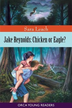 Jake Reynolds: Chicken or Eagle? - Leach, Sara