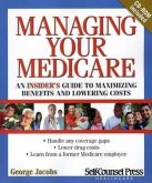 Managing Your Medicare: An Insider's Guide to Maximizing Benefits and Lowering Costs