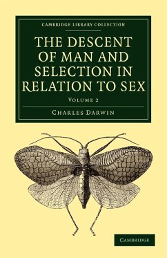 The Descent of Man and Selection in Relation to Sex - Darwin, Charles