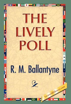 The Lively Poll - Ballantyne, R. M.