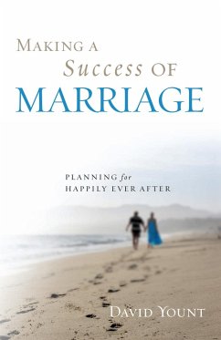 Making a Success of Marriage - Yount, David