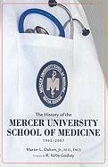 The History of the Mercer University School of Medicine: 1965-2007 - Dalton, Martin L.