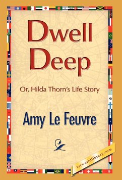 Dwell Deep - Le Feuvre, Amy