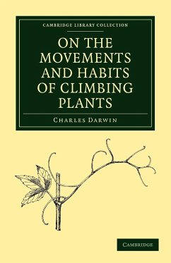 On the Movements and Habits of Climbing Plants - Darwin, Charles