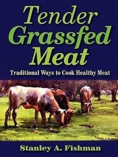 Tender Grassfed Meat - Fishman, Stanley A