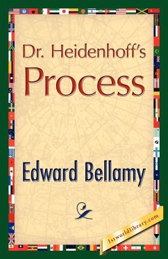 Dr. Heidenhoff's Process - Bellamy, Edward