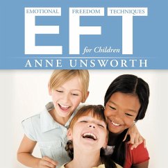 Eft (Emotional Freedom Techniques) for Children - Unsworth, Anne