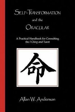 Self-Transformation and the Oracular - Anderson, Allan W.