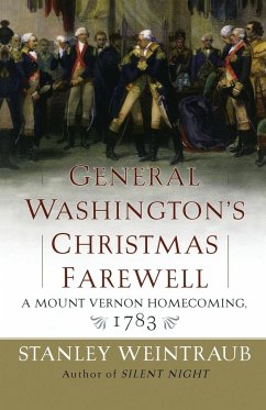 General Washington's Christmas Farewell - Weintraub, Stanley