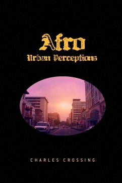Afro Urban Perceptions - Crossing, Charles