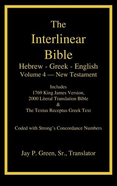 Interlinear Hebrew-Greek-English Bible, New Testament, Volume 4 of 4 Volume Set, Case Laminate Edition