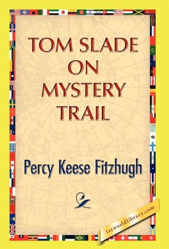 Tom Slade on Mystery Trail - Fitzhugh, Percy K.